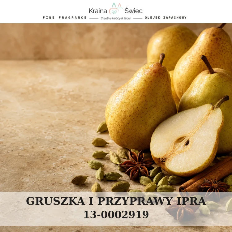 GRUSZKAI ZIMOWE PRZYPRAWY IPRA — olejek zapachowy do świec sojowych, parafinowych, wosków i tart zapachowych. Kraina Świec: dokumentacja CLP, IFRA, SDS. Surowce DIY dla profesjonalistów.