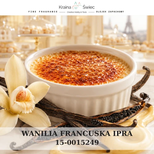 WANILIA FRANCUSKA IPRA — olejek zapachowy do świec sojowych, parafinowych, wosków i tart zapachowych. Kraina Świec: dokumentacja CLP, IFRA, SDS. Surowce DIY dla profesjonalistów.