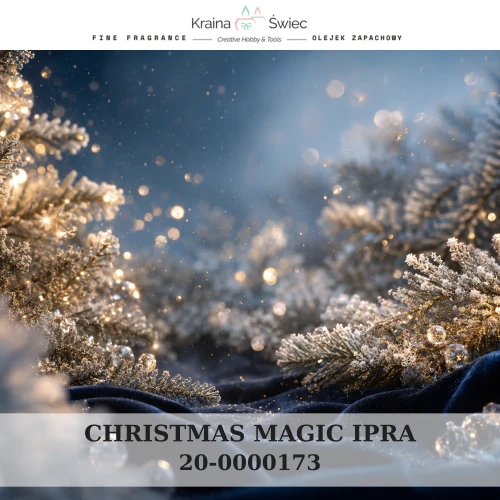 CHRISTMAS MAGIC IPRA — olejek zapachowy do świec sojowych, parafinowych, wosków i tart zapachowych. Kraina Świec: dokumentacja CLP, IFRA, SDS. Surowce DIY dla profesjonalistów.