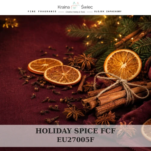 HOLIDAY SPICE FCF — olejek zapachowy do świec, dyfuzorów, mydeł i kosmetyków. Kraina Świec: dokumentacja CLP, IFRA, SDS. Surowce DIY dla profesjonalistów.