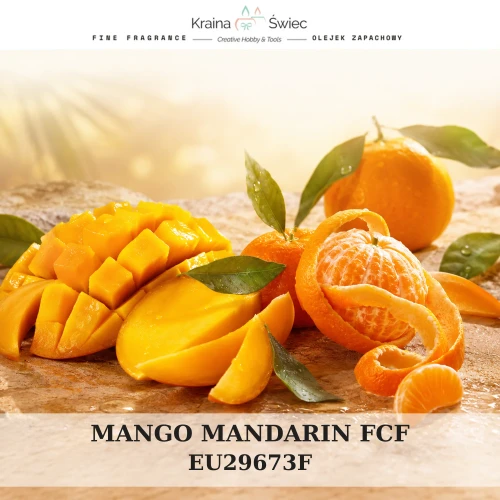 MANGO & MANDARIN FCF — olejek zapachowy do świec, dyfuzorów, mydeł i kosmetyków. Kraina Świec: dokumentacja CLP, IFRA, SDS. Surowce DIY dla profesjonalistów.
