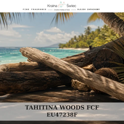 TAHITINA WOODS FCF — olejek zapachowy do świec, dyfuzorów, mydeł i kosmetyków. Kraina Świec: dokumentacja CLP, IFRA, SDS. Surowce DIY dla profesjonalistów.