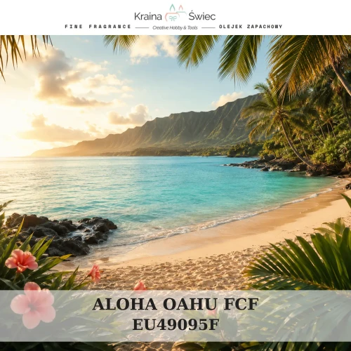 ALOHA O'AHU FCF — olejek zapachowy do świec, dyfuzorów, mydeł i kosmetyków. Kraina Świec: dokumentacja CLP, IFRA, SDS. Surowce DIY dla profesjonalistów.